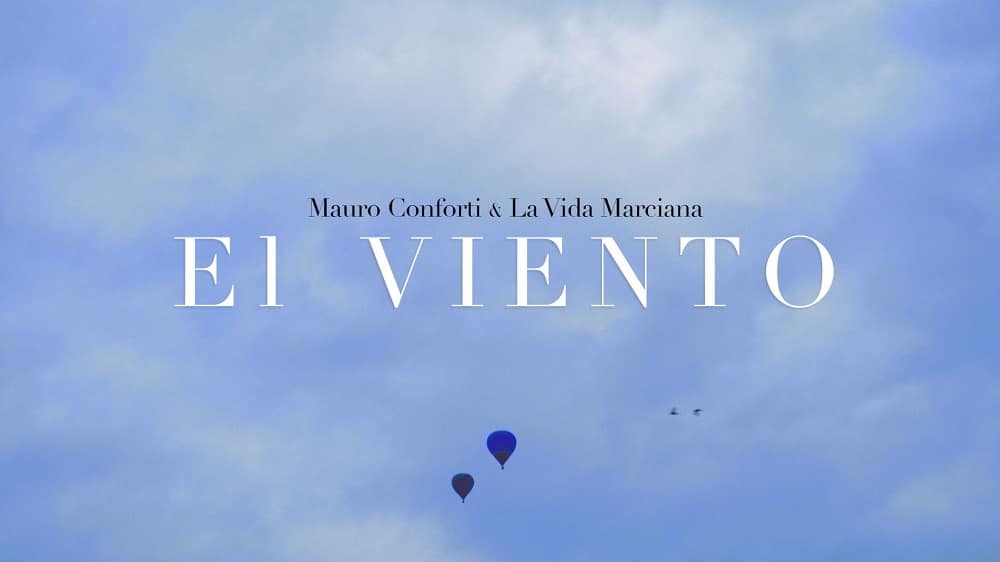 Mauro Conforti y “La vida marciana” presentan “El Viento”