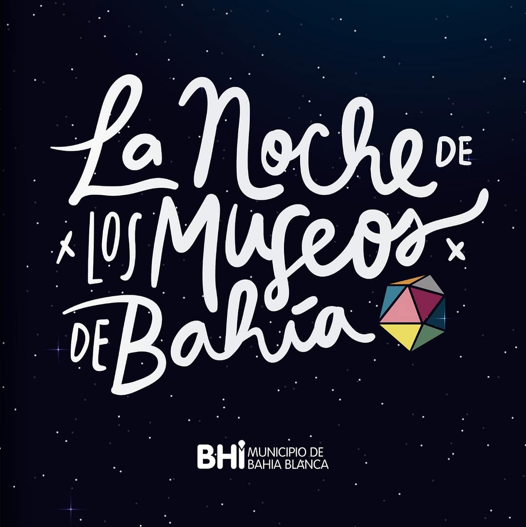 Se viene la Noche de los Museos en Bahía Blanca