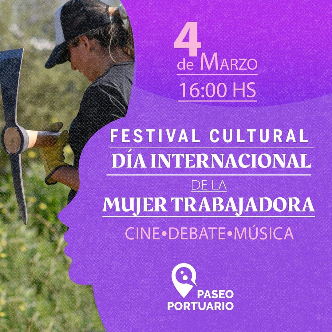 Llega el Festival Cultural por el Día Internacional de la Mujer Trabajadora en el Puerto de Bahía Blanca