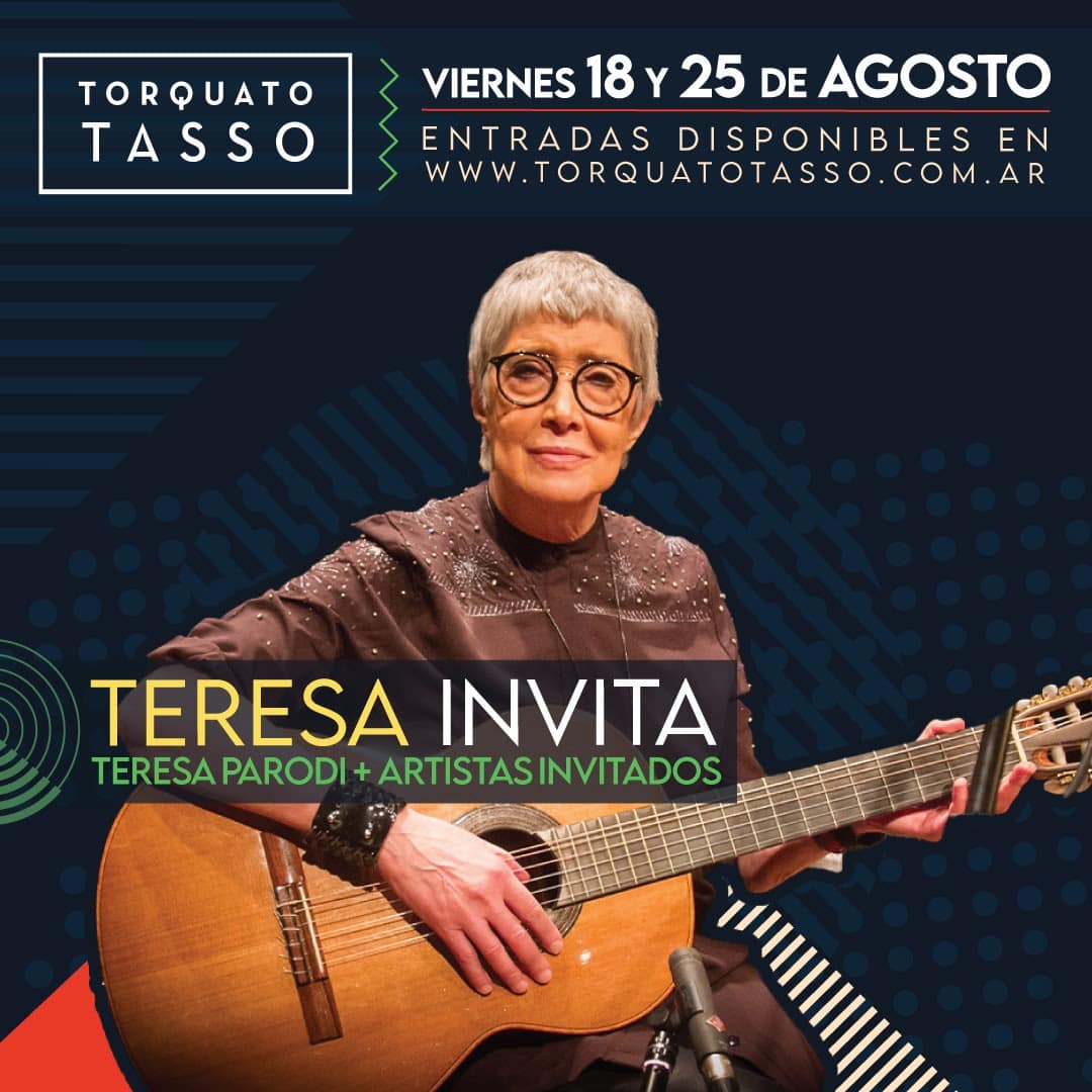 TERESA PARODI más artistas invitados se presenta en el Torquato TASSO