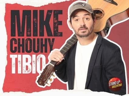 MIKE CHOUHY PRESENTA SU SHOW “TIBIO”