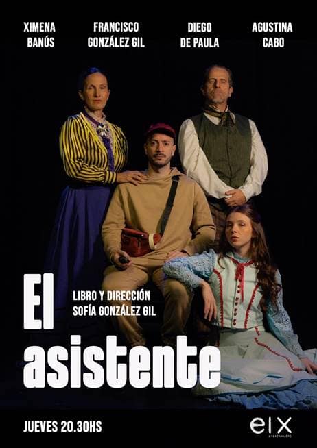 Una buena opción para ir al teatro el jueves: “EL ASISTENTE” de Sofía González Gil
