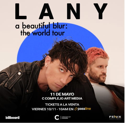 LANY REGRESA AL PAIS EN EL MARCO DE SU GIRA MUNDIAL “BEAUTIFUL BLUR”