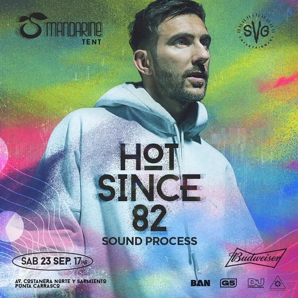 “HOT SINCE 82” en Mandarine Tent, una fiesta para darle la bienvenida a la primavera