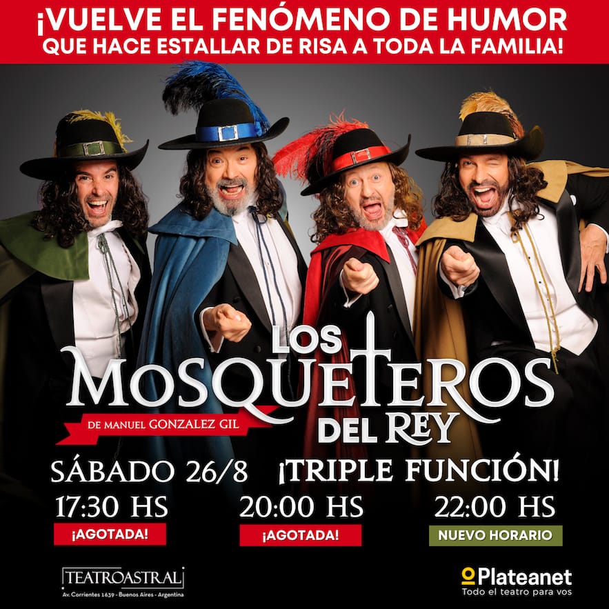 Triple función de sábado para “Los mosqueteros del Rey” con Cabré, Suárez, Scarpino y Villarreal.